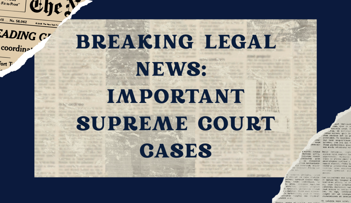 Important Supreme Court Cases