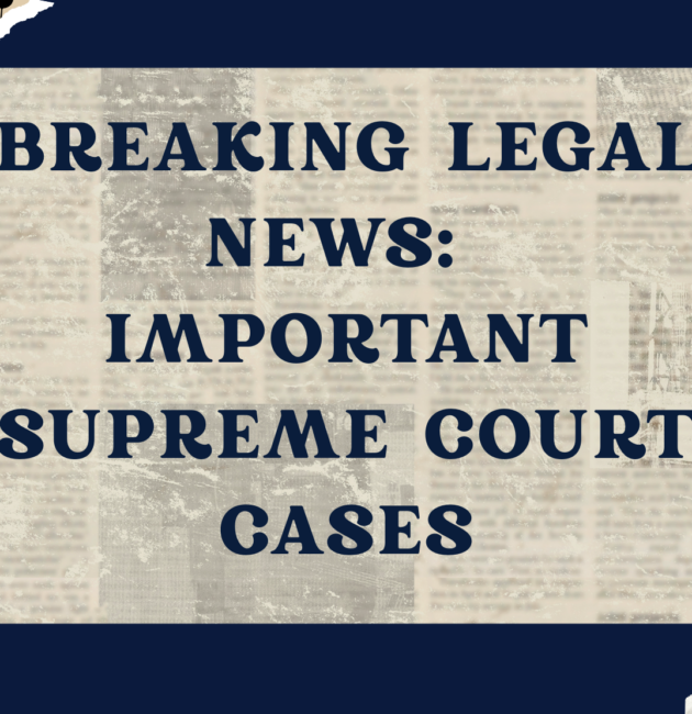 Important Supreme Court Cases