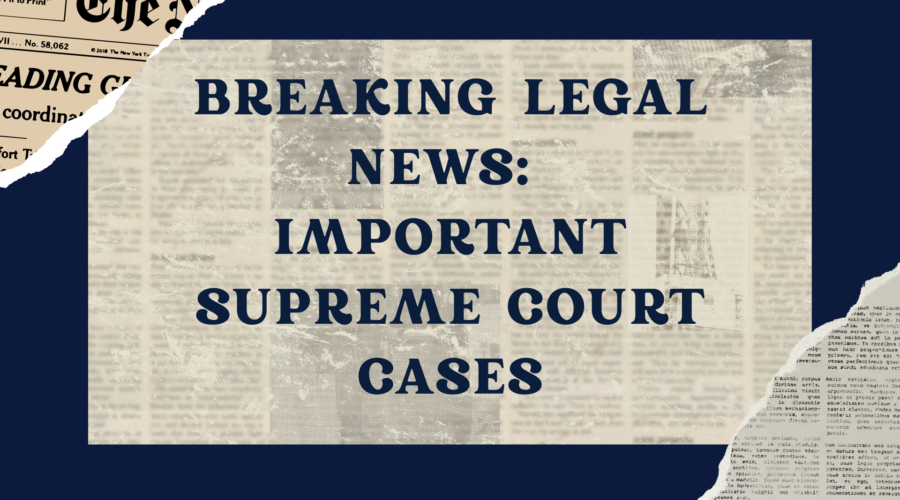 Important Supreme Court Cases