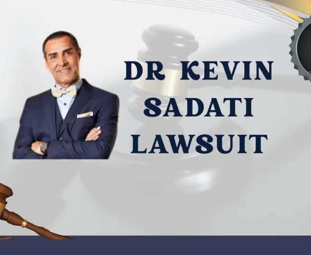 Dr Kevin Sadati Lawsuit