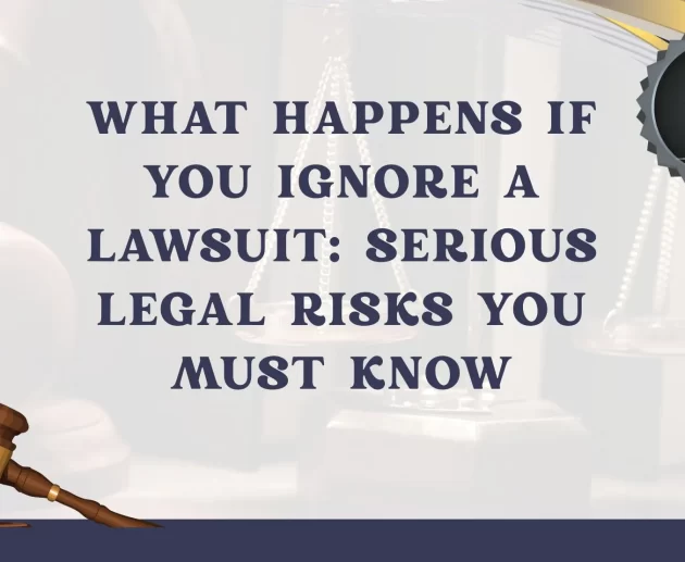 What Happens If You Ignore a Lawsuit