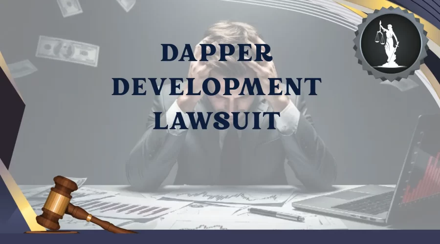 Dapper Development Lawsuit
