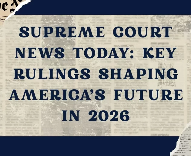 supreme court news today 2026