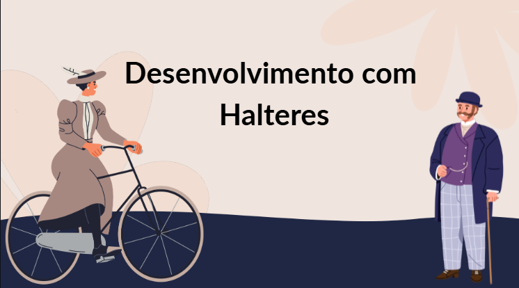 Desenvolvimento com Halteres