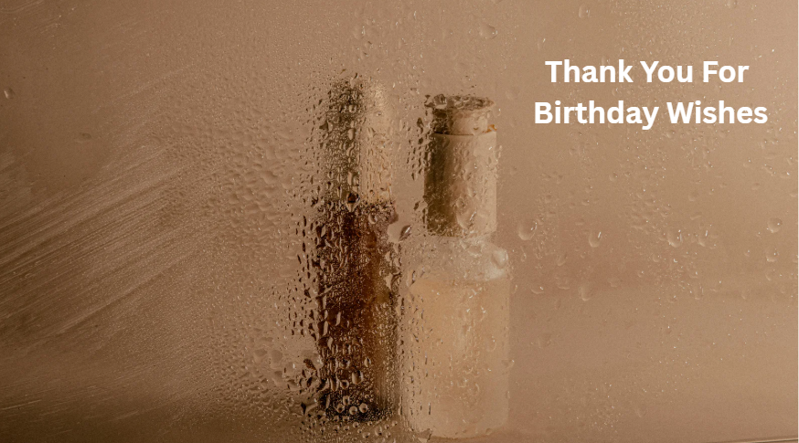 Thank You For Birthday Wishes