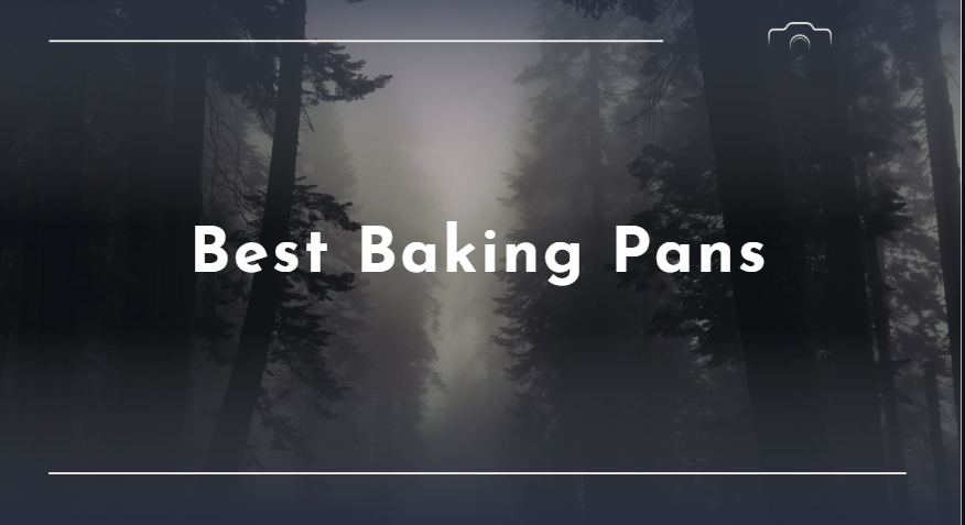 Best Baking Pans