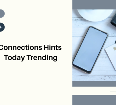 Connections Hints Today Trending