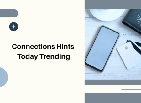 Connections Hints Today Trending