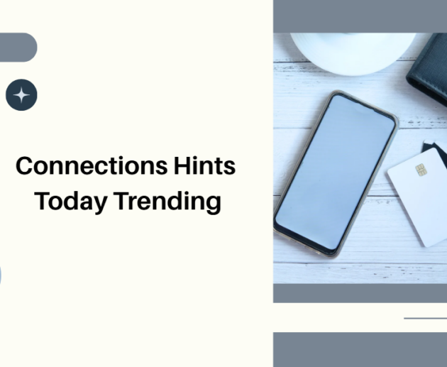 Connections Hints Today Trending